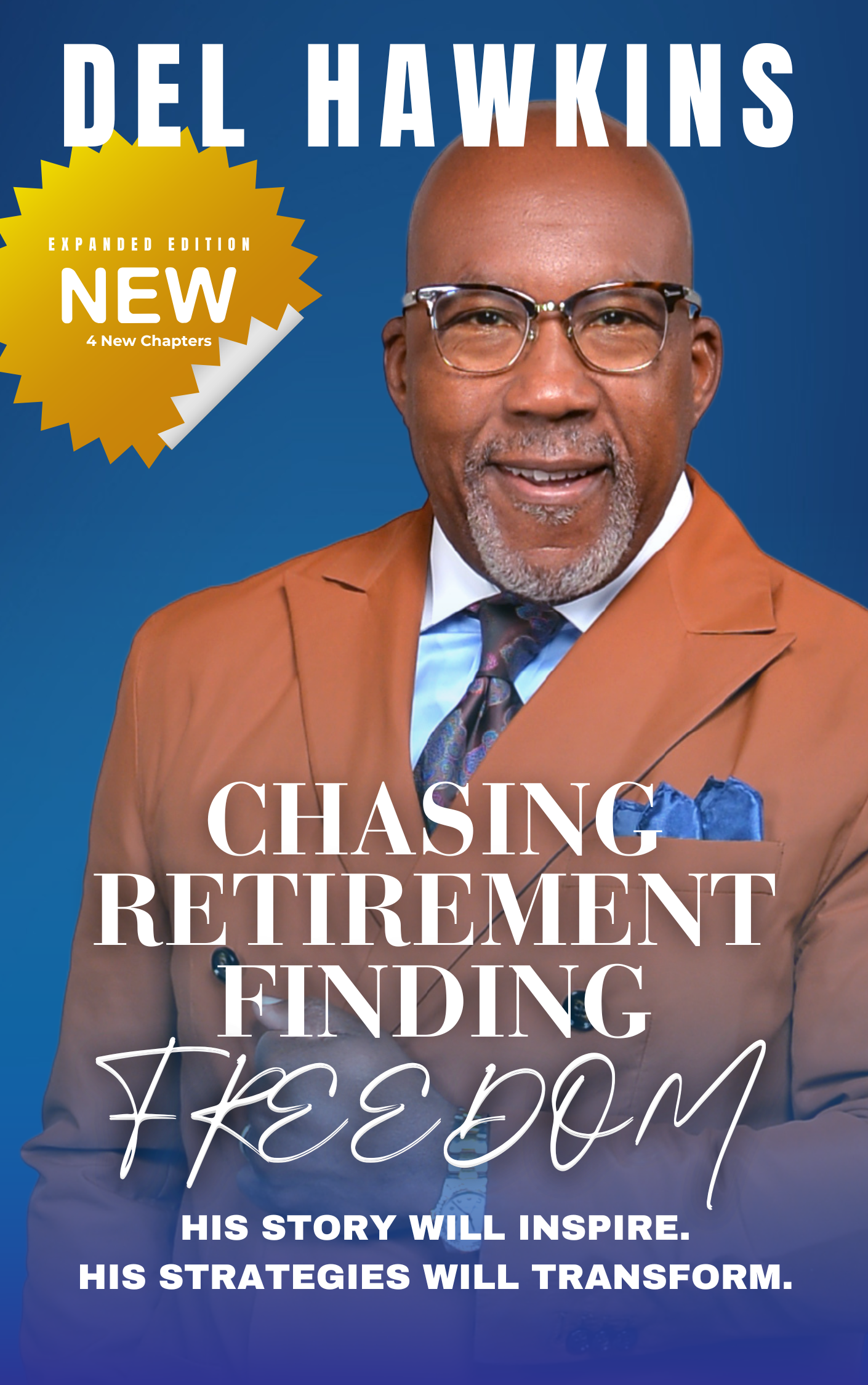 Ebook Expanded Edition - Chasing Retirement. Finding Freedom